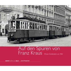 AKTION - Auf den Spuren von Franz Kraus, Wiener Straßenbahn um 1950 AKTION - Auf den Spuren von Franz Kraus, Wiener Straßenbahn um 1950