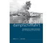 AKTION - Donaudampfschifffahrt Band 1 - Von Regensburg zum Schwarzen Meer AKTION - Donaudampfschifffahrt Band 1 - Von Regensburg zum Schwarzen Meer
